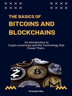 cover image of The Basics of Bitcoins and Blockchains.